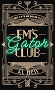 Em's Gator Club
