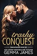 Trashy Conquest