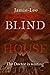 Blind House