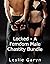 Locked - A Femdom Male Chastity Bundle by Leslie Garyn