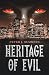 Heritage Of Evil by Peter J. Summers