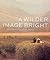 Wilder Image Bright: Hudson River School Paintings From The Manoogian Collection