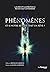 Phénomènes - Et si notre réalité était un rêve ? (French Edition)
