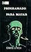 Programado para Matar