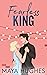 Fearless King (Kings of Rittenhouse, #4)
