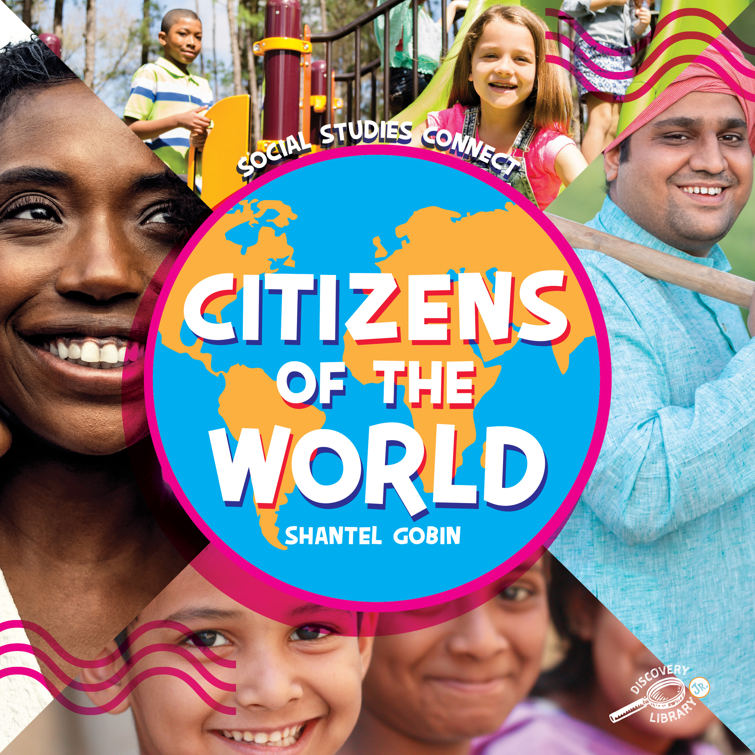 Citizens of the World, Guided Reading Level G (Social Studies Connect)