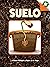 Suelo (Soil), Guided Reading Level O (Un acercamiento a las plantas) (Spanish Edition)