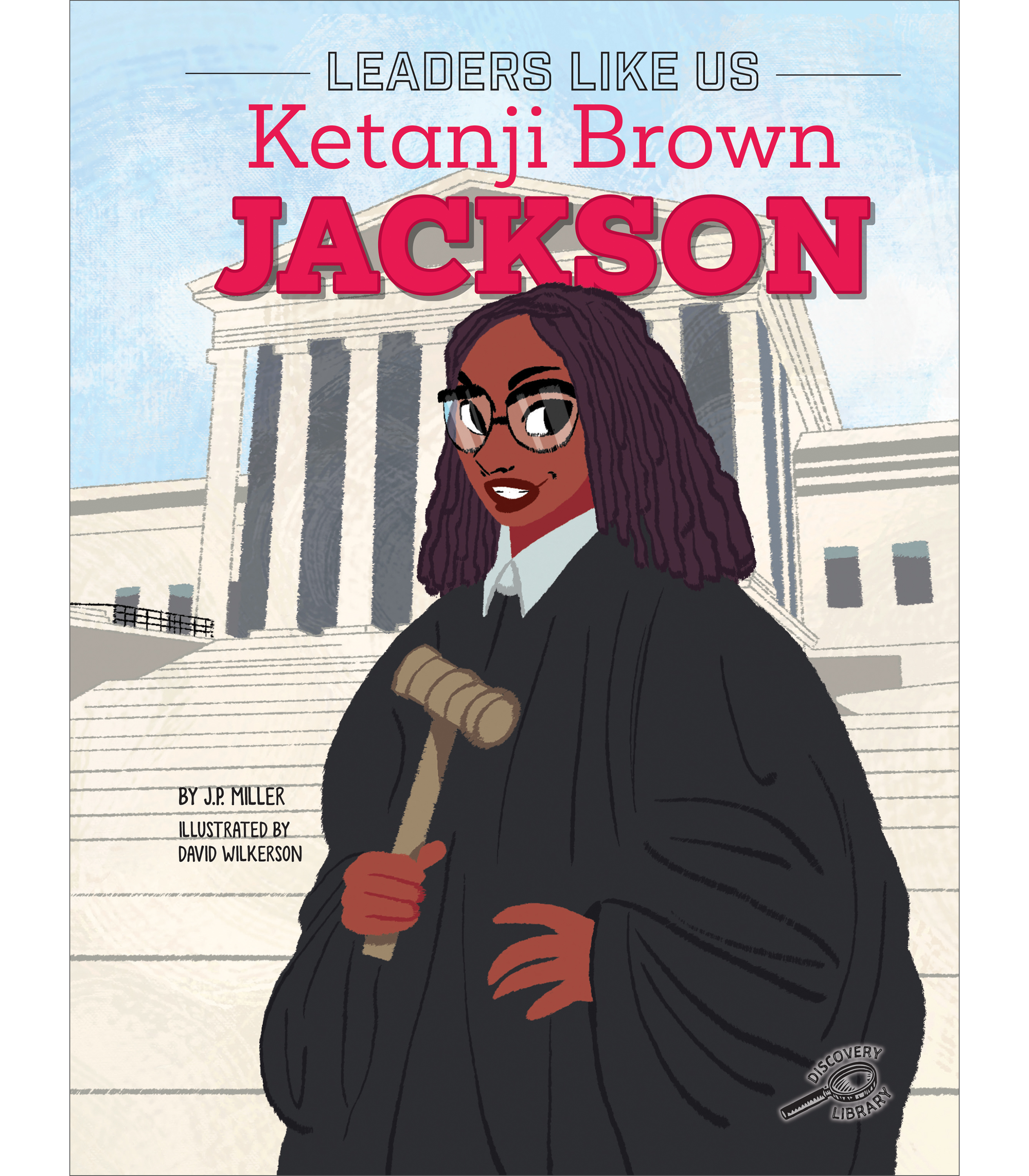 Ketanji Brown Jackson, Leaders Like Us Series, Guided Reading Level R