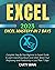 EXCEL 2023: Complete Step-By-Step Beginner to Expert Guide to Learn Everything About Excel 2023. Boost Your Proficiency and Productivity in Less Than 7 Days