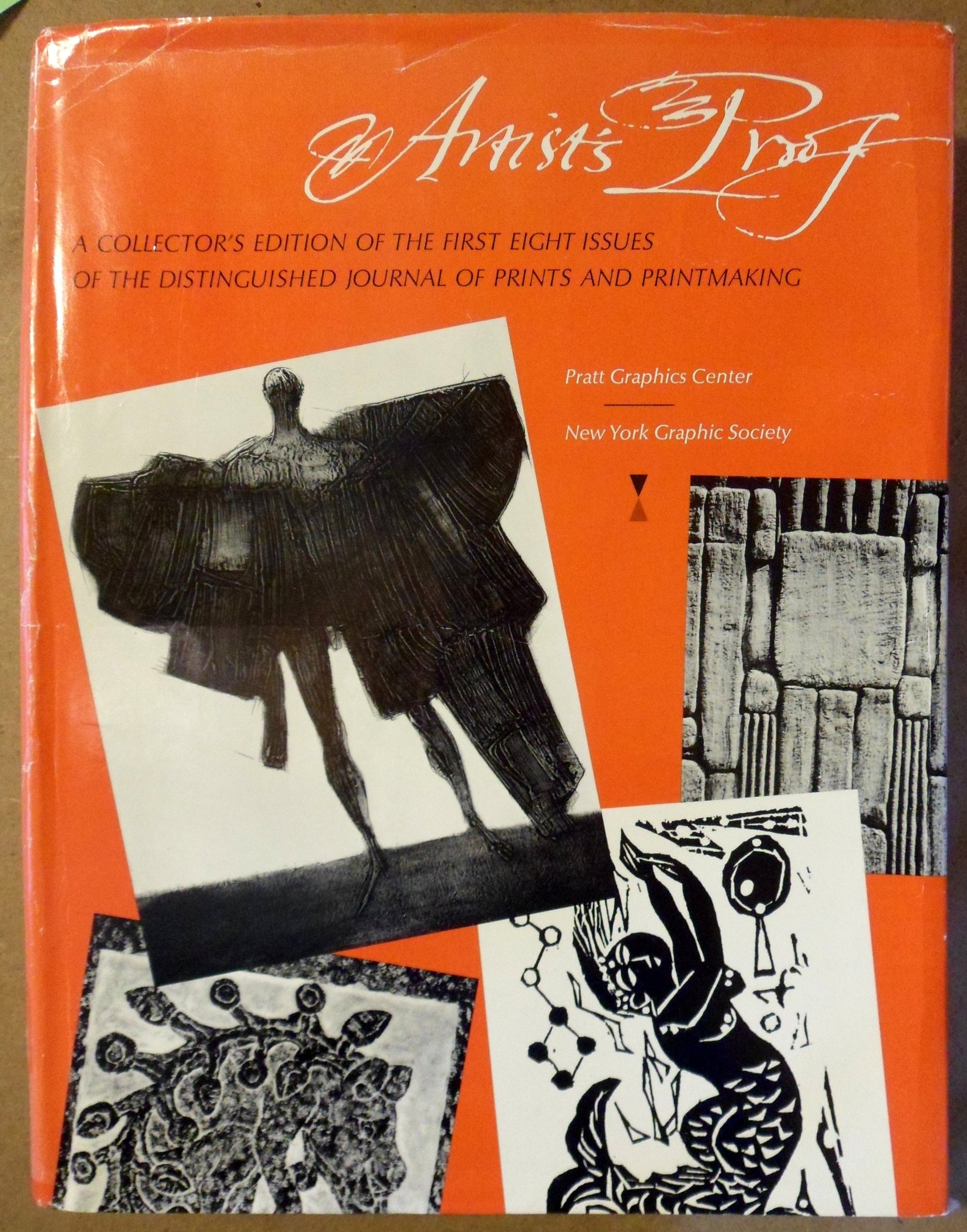 Artist's Proof: A Collectors' Edition of the First Eight Issues of the Distinguished Journal of Prints and Printmaking. (Hardcover)