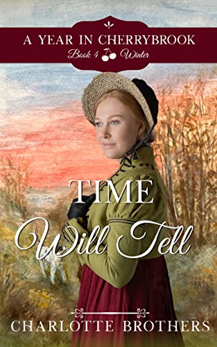 Time Will Tell: Winter in Cherrybrook (A Year in Cherrybrook, #4)