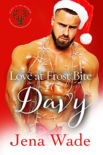 Love at Frost Bite: Davy (Mated to His Reindeer)