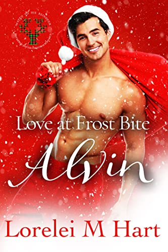 Love at Frost Bite: Alvin (Mated to His Reindeer)