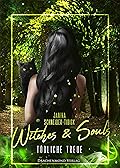 Witches & Souls: Tödliche Treue