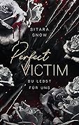 Perfect Victim: Du Lebst Für Uns