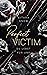 Perfect Victim: Du Lebst Fü...