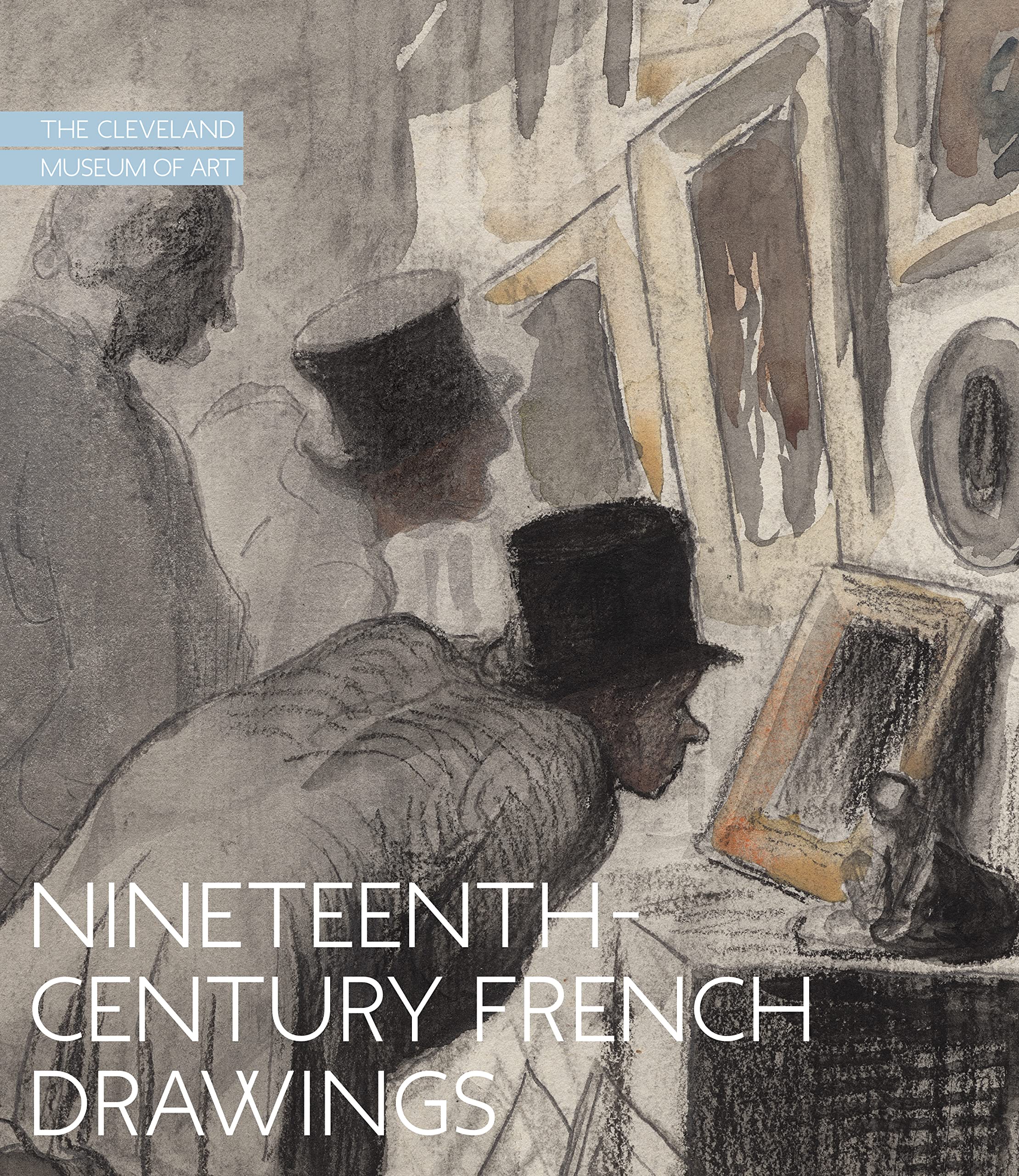 Nineteenth-Century French Drawings: The Cleveland Museum of Art (Hardcover)