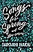 Songs for Spring - And Other Seasons: With an Introduction by Edmund Gosse
