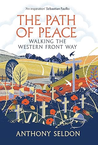 The Path of Peace: Walking the Western Front Way