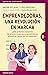 Emprendedoras, una revolución en marcha by Naomi Ryland