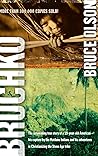 Bruchko: The Astonishing True Story of a 19 Year Old American, His Capture by the Motilone Indians and His Adventures in Christ