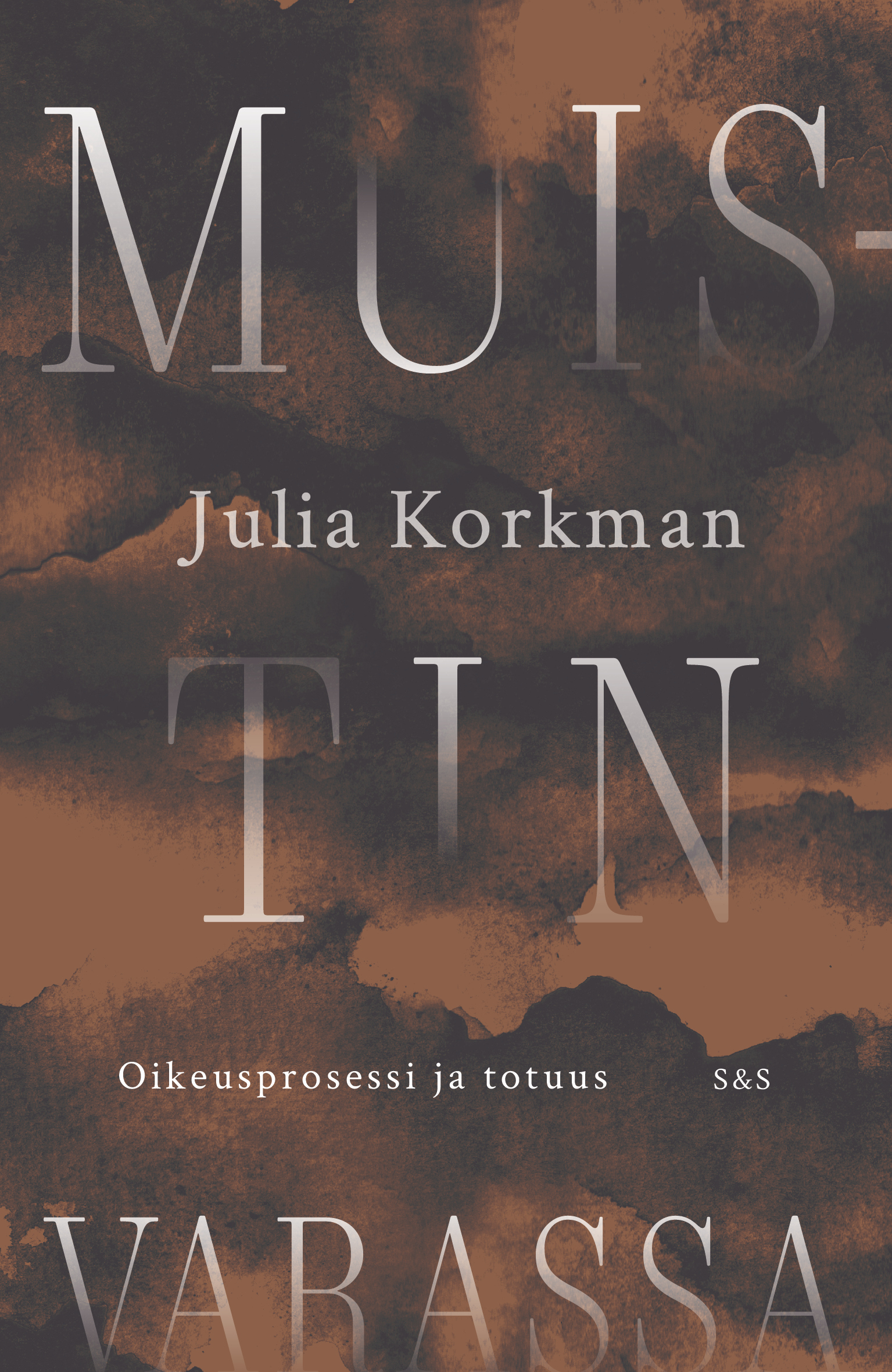 Muistin varassa: Oikeusprosessi ja totuus