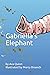 Gabriella's Elephant