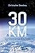 30 KM - Une histoire épique...