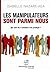 LES MANIPULATEURS SONT PARMI NOUS cd