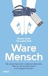Ware Mensch: Die ...