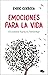 Emociones para la vida / Emotions for Life (Spanish Edition)