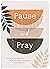 Pause and Pray: 180 Encouraging Devotional Prayers for Women