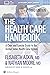 The Health Care Handbook: A...