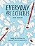 Everyday Art Exercises: Daily Activities to Boost Your Creativity – Prompts and On-the-Page Activities to Inspire the Artist in Everyone, All Skill Levels, All Ages, Adults and Kids (Get Creative 6)