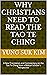 Why Christians Need to Read the Tao Te Ching: A New Translation and Commentary on the Tao Te Ching from a Biblical Scholar's Perspective