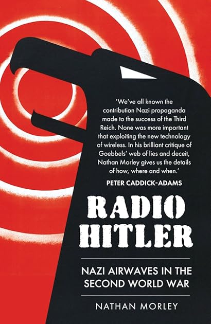 Radio Hitler: Nazi Airwaves in the Second World War