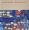 Sarah Medway – The River Series by Sarah Medway
