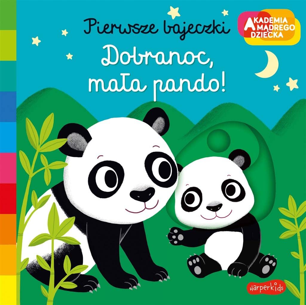 Akademia madrego dziecka. Pierwsze bajeczki. Dobranoc, mala pando! (Paperback)
