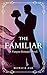The Familiar