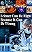Science Can Be Right Becaus...