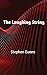The Laughing String: Thoughts on Writing