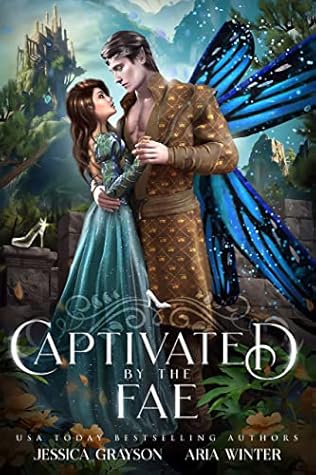 Captivated By The Fae (Once Upon A Fairy Tale Romance, #2)