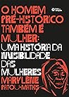 O Homem Pré-Histó...