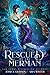 Rescued By The Merman (Once...