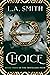 Choice (The Traveller's Path, #3)