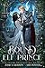 Bound To The Elf Prince (On...