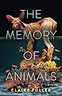 The Memory of Animals by Claire Fuller