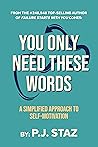 You Only Need These Words: A Simplified Approach to Self-Motivation