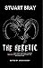 The Heretic by Stuart  Bray