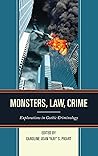 Monsters, Law, Crime by Caroline Joan S. Picart Monsters, Law, Crime by Caroline Joan S. Picart